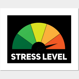 Stress Level Posters and Art